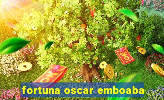 fortuna oscar emboaba